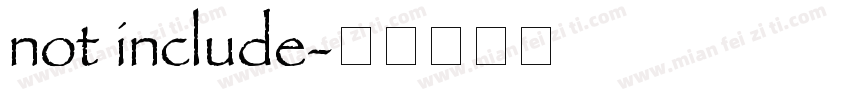 not include字体转换